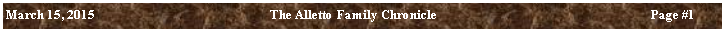Text Box: March 15, 2015	The Alletto Family Chronicle	Page ##