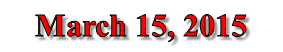 Text Box: March 15, 2015
